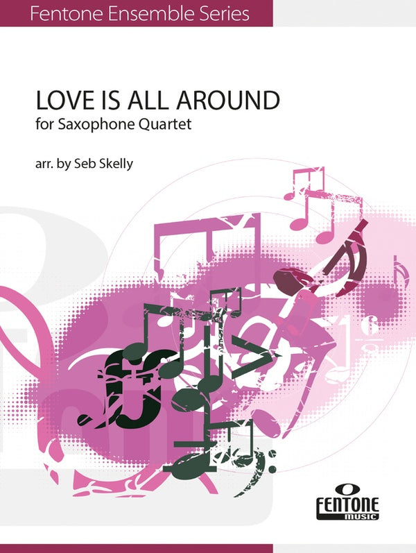 Love Is All Around for Saxophone Quartet