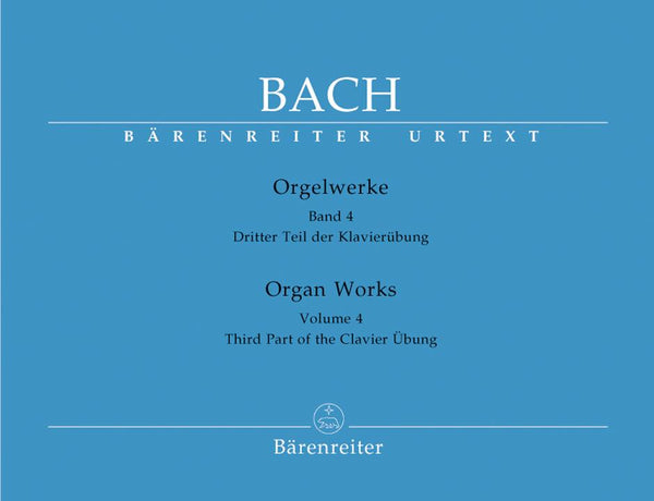 Bach: Organ Works - Book 4: Third Part of the Clavier Übung