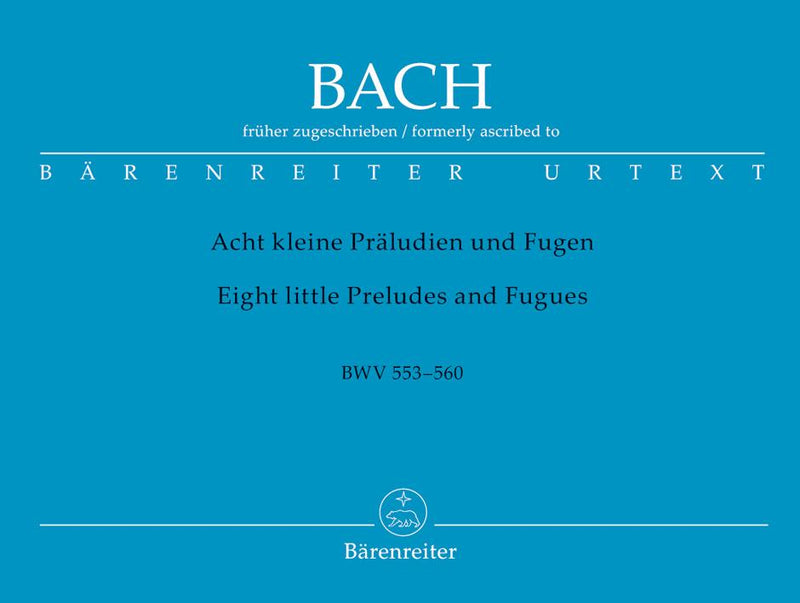 Bach: Eight Short Preludes & Fugues (BWV 553-560) for Organ