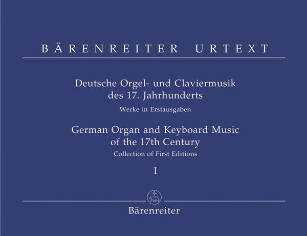 German Organ & Keyboard Music of the 17th Century - Vol 1