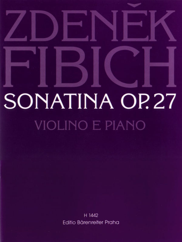 Fibich: Sonatina Op 27 for Violin & Piano