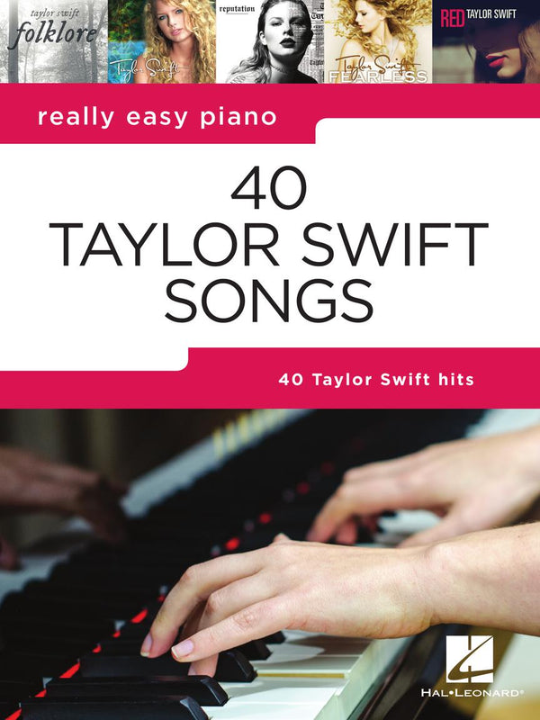 40 Taylor Swift Songs for Really Easy Piano