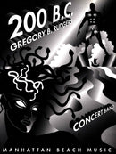 200 B.C. - Gregory B. Rudgers (Concert Band Grade 4)