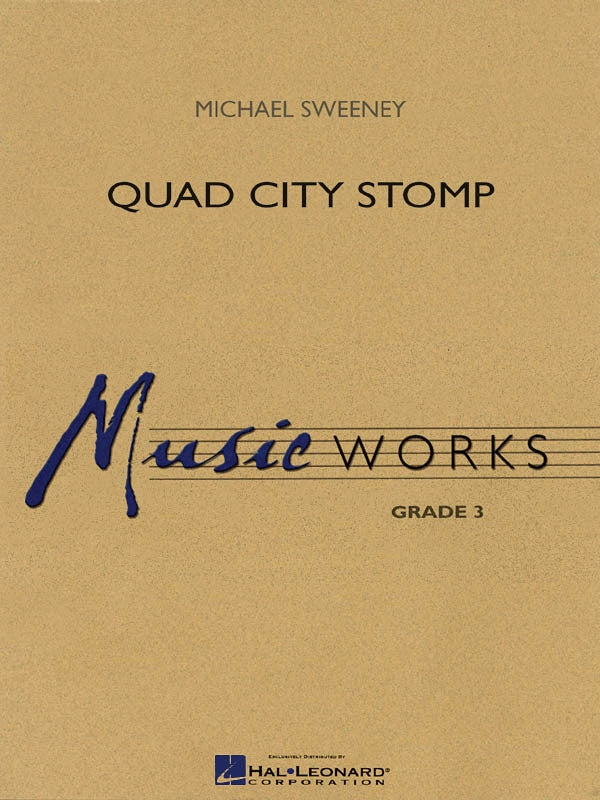 Quad City Stomp - Michael Sweeney (Concert Band Grade 3)