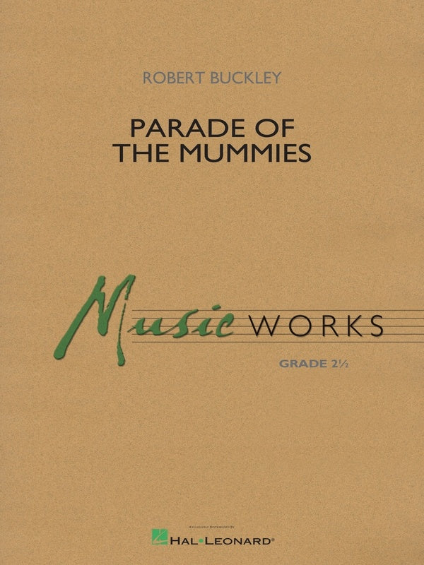 Parade of the Mummies - Robert Buckley (Concert Band Grade 2.5)