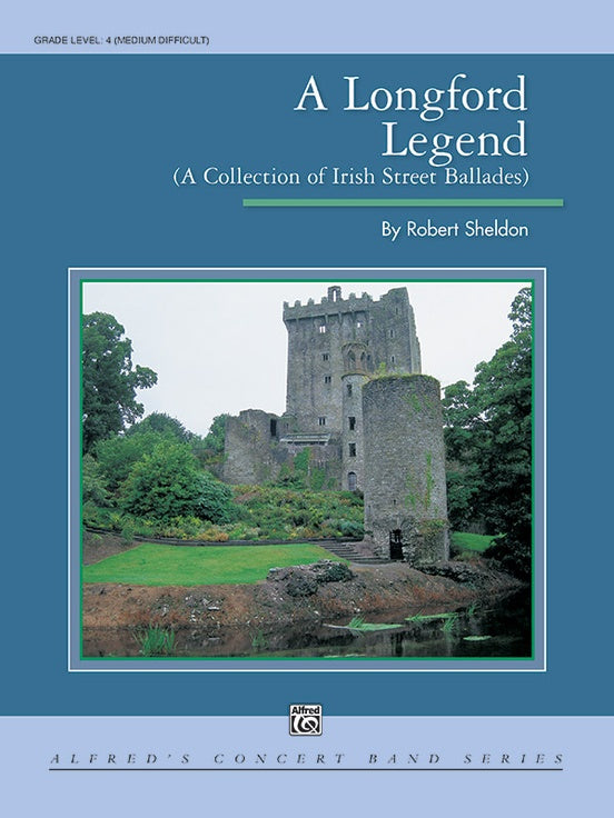 A Longford Legend - Robert Sheldon (Concert Band Grade 4)