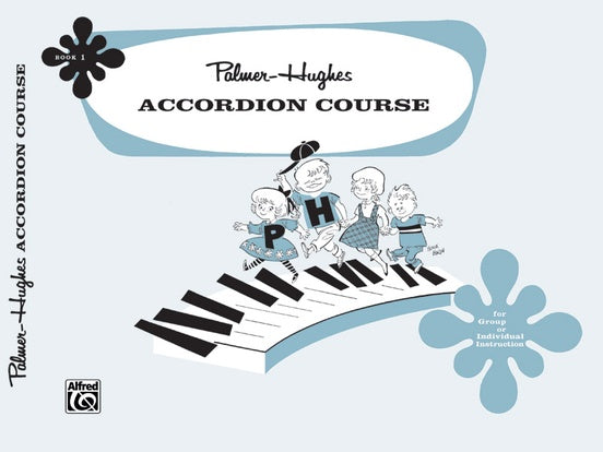 Palmer-Hughes Accordion Course, Book 1