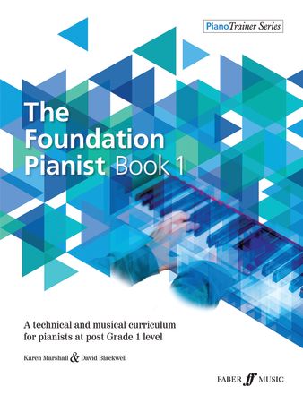 The Foundation Pianist Book 1