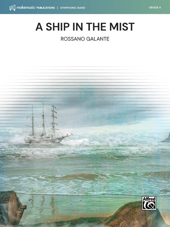 A Ship in the Mist - Rossano Galante (Concert Band Grade 4)