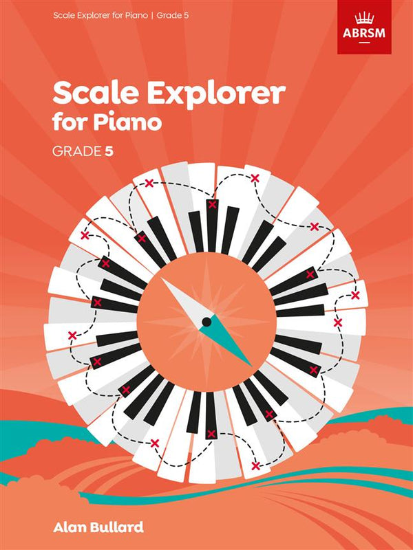 ABRSM Scale Explorer for Piano, Grade 5