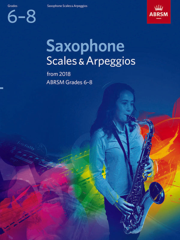 ABRSM Saxophone Scales & Arpeggios Grades 6-8