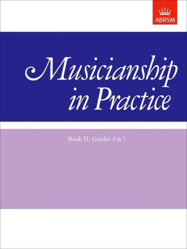 ABRSM Musicianship in Practice Book II Grades 4 -5