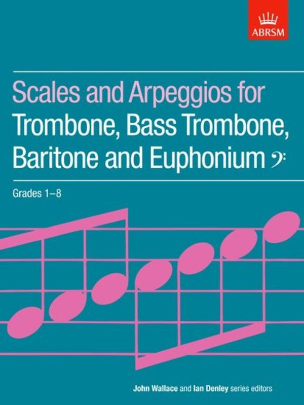 ABRSM Trombone Scales and Arpeggios Grades 1-8