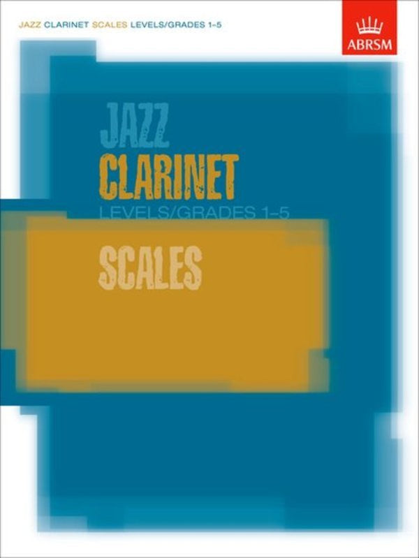 ABRSM Jazz Clarinet Scales Grade 1-5