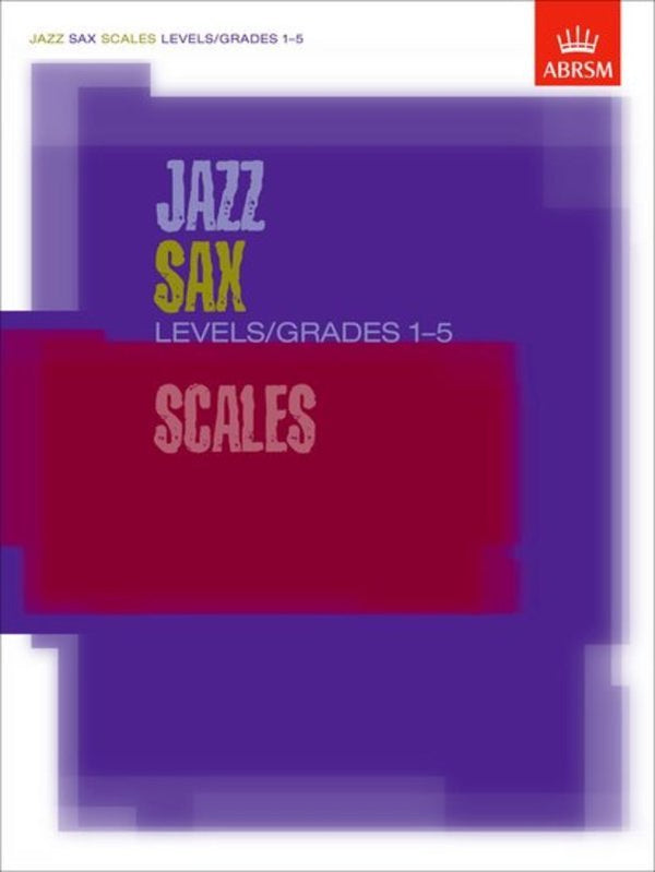 ABRSM Jazz Sax Scales Alto/Tenor Grade 1-5
