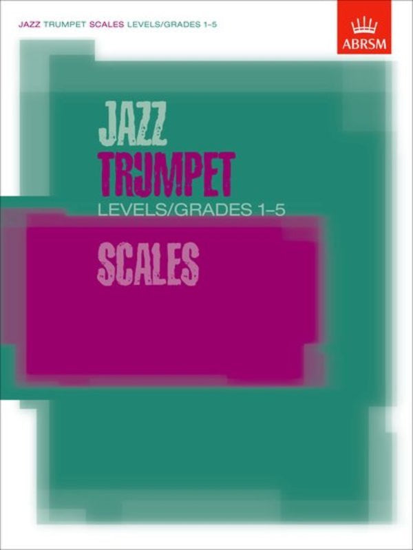 ABRSM Jazz Trumpet Scales Grade 1-5