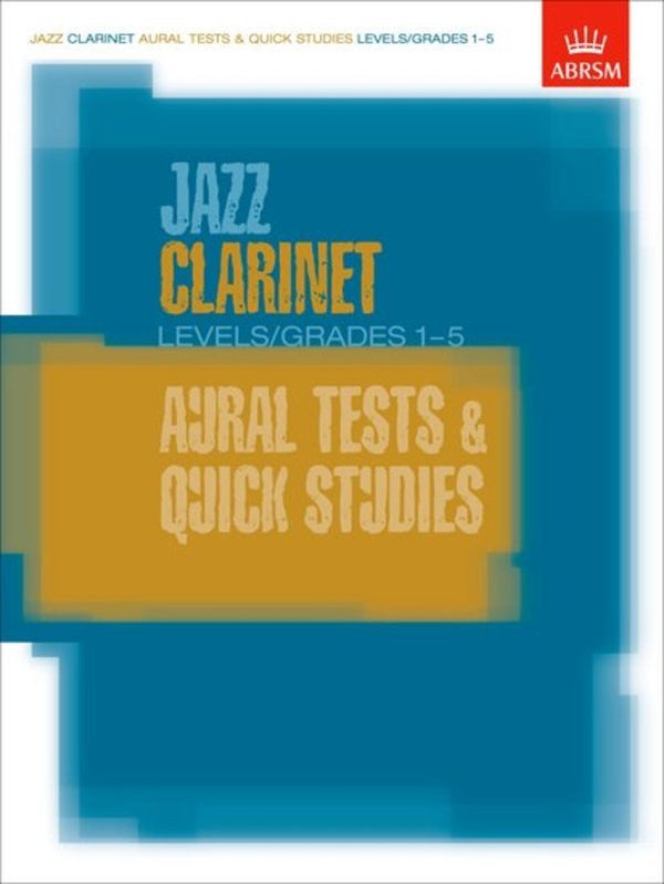 ABRSM Jazz Clarinet Quick Studies/Aural Grades 1-5