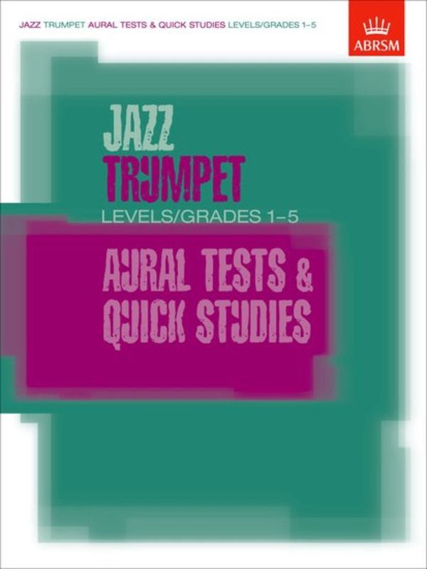 ABRSM Jazz Trumpet Quick Studies/Aural Grades 1-5