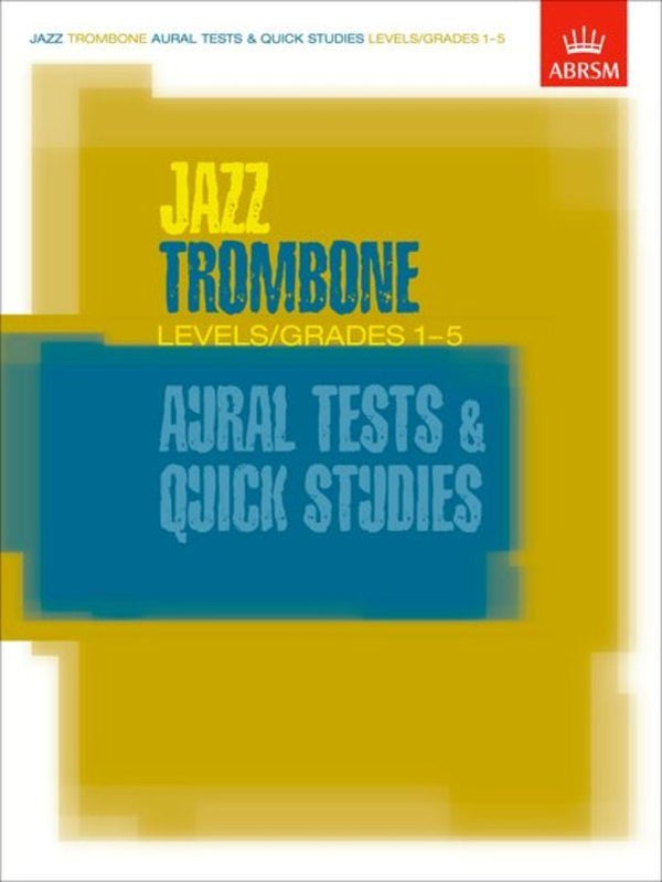 ABRSM Jazz Trombone Quick Studies/Aural Grades 1-5