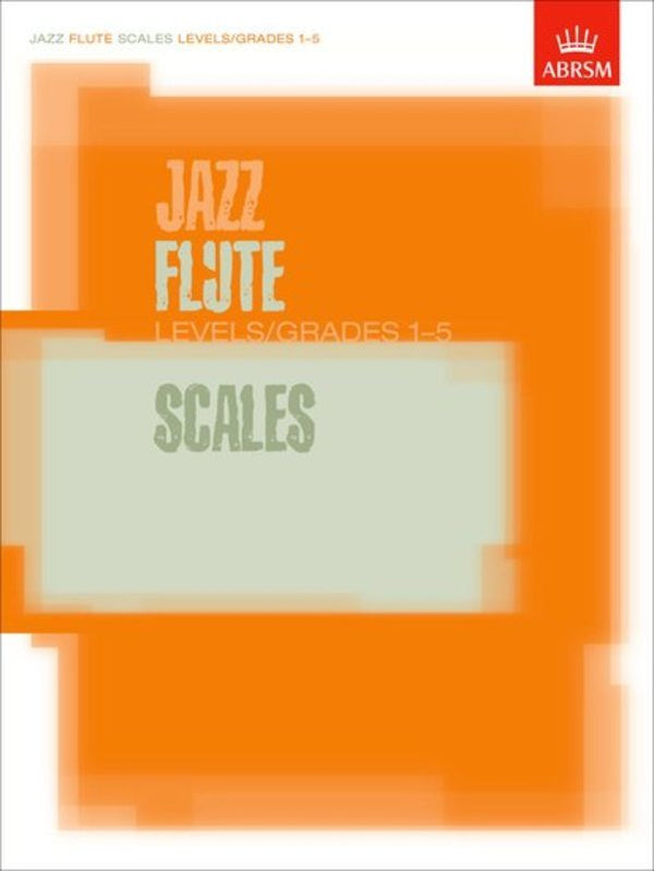 ABRSM Jazz Flute Scales Grade 1-5