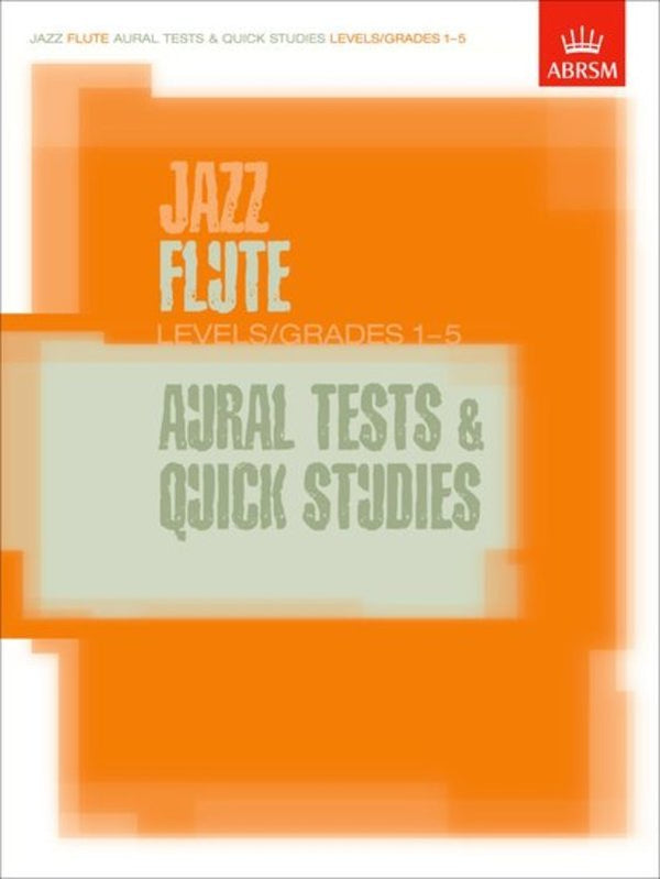 ABRSM Jazz Flute Aural Tests & Quick Studies