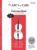 The ABCs of Cello for the Intermediate - Book 2