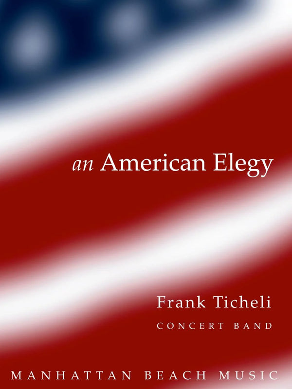 An American Elegy - Frank Ticheli (Grade 4)