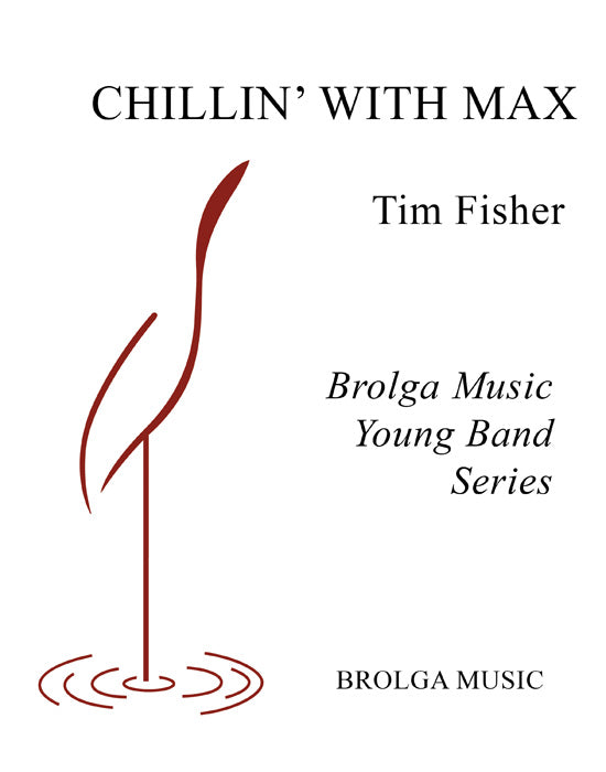 Chillin' With Max - Tim Fisher (Concert Band Grade 2)