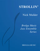 Strollin' - Nick Mulder (Jazz Ensemble Grade 3)