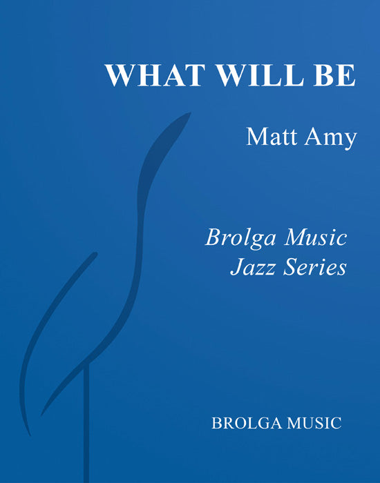 What Will Be - Matt Amy (Jazz Ensemble Grade 2)