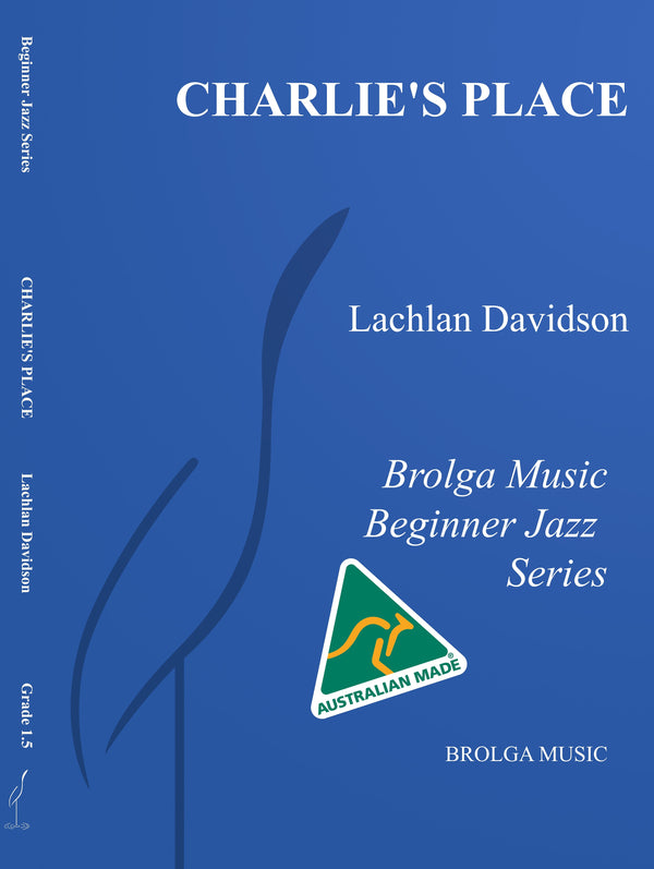 Charlie's Place - Lachlan Davidson (Jazz Ensemble Grade 1.5)