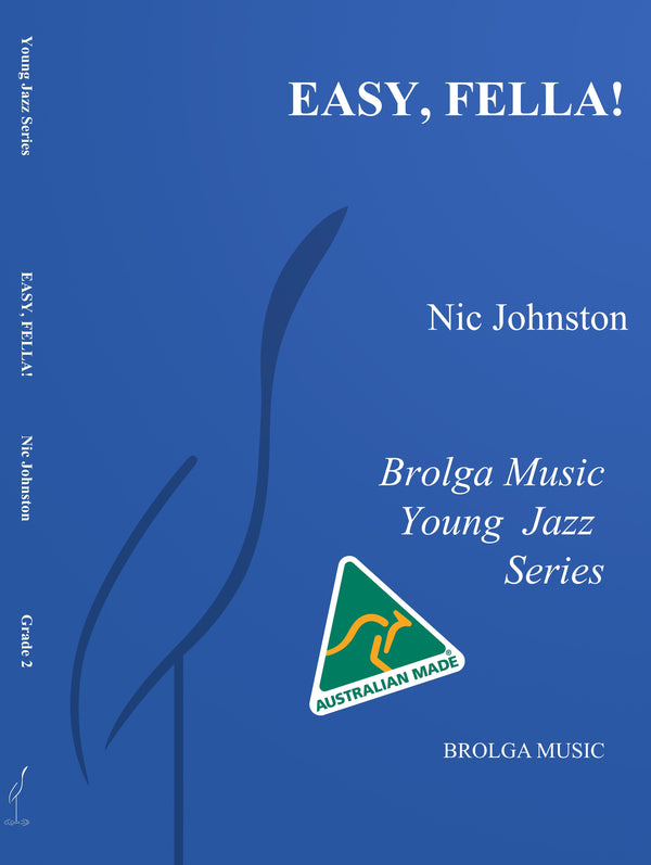 Easy, Fella - Nic Johnston (Jazz Ensemble Grade 2)