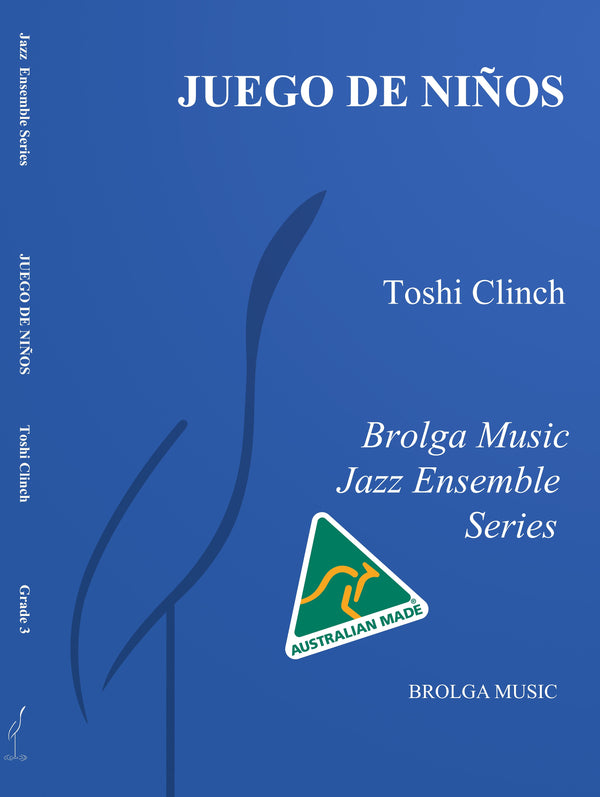 Juego de Ninos - Toshi Clinch (Jazz Ensemble Grade 3)