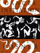 Dances of Initiation - Arnold Rosner (Concert Band Grade 4)