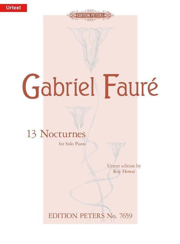 Faure: 13 Nocturnes for Solo Piano Urtext