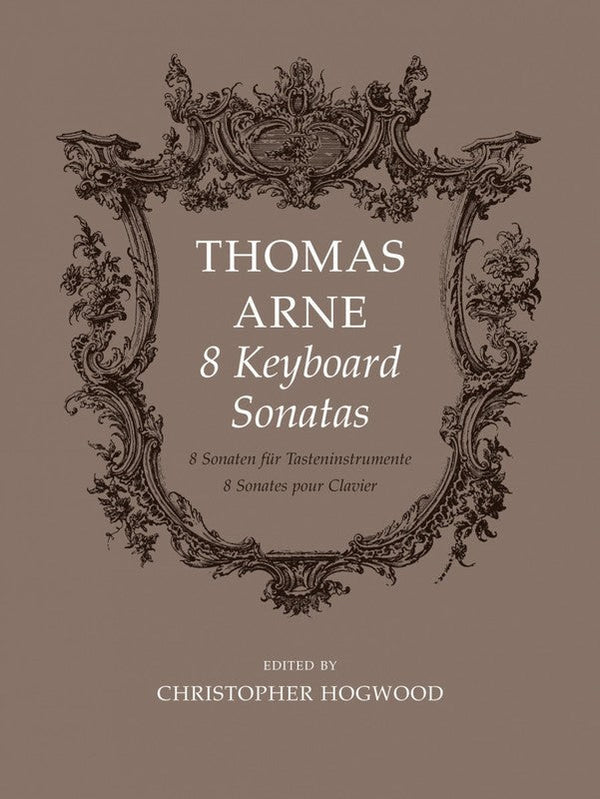 Arne: Eight Keyboard Sonatas