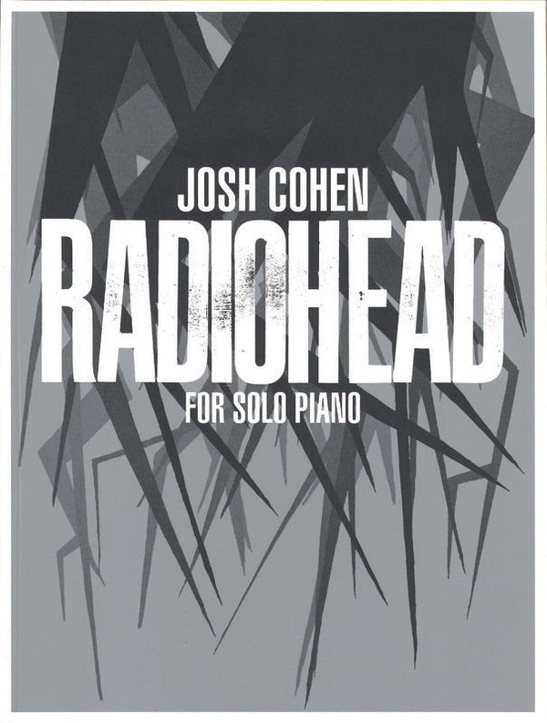 Josh Cohen: Radiohead for Solo Piano