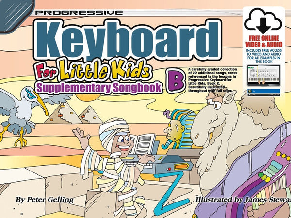 Progressive Keyboard Method for Little Kids Supplementary Songbook B