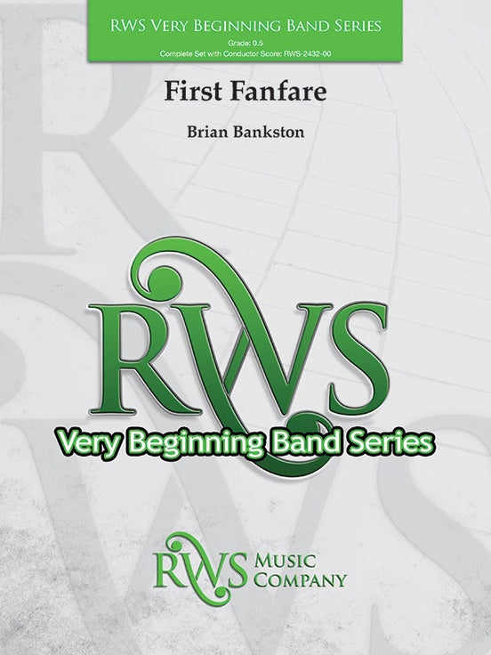 First Fanfare - Brian Bankston (Concert Band Grade 0.5)