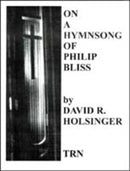 On a Hymnsong of Philip Bliss - arr. David R. Holsinger (Concert Band Grade 3)