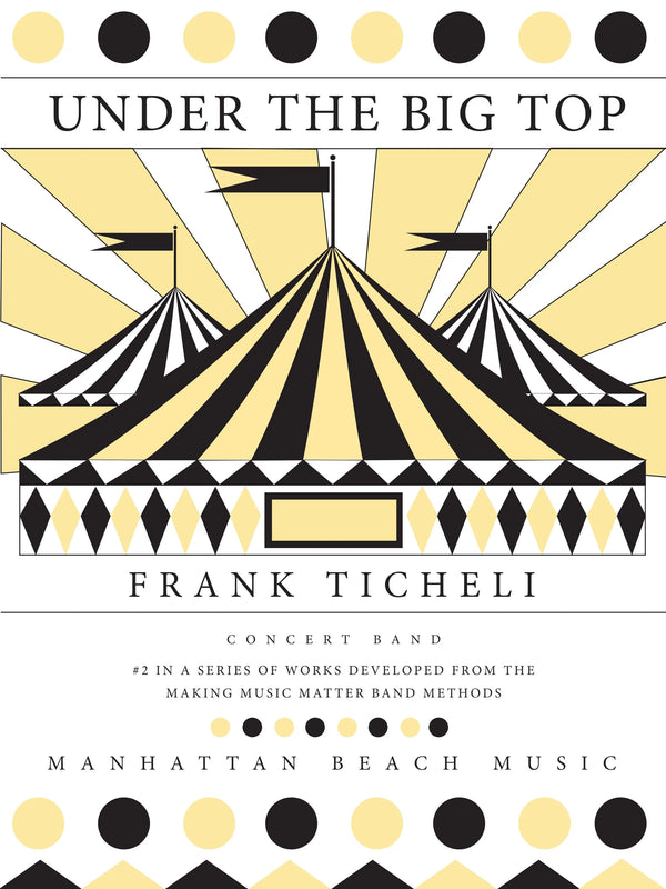 Under The Big Top - Frank Ticheli (Grade 1)