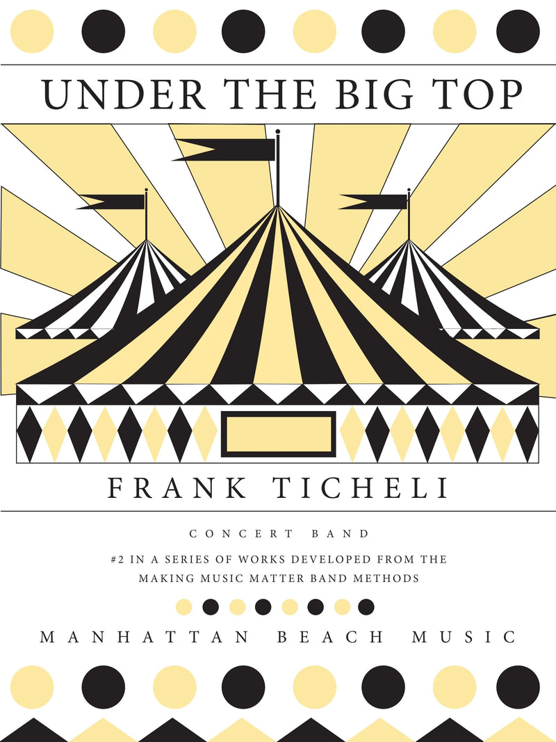 Under The Big Top - Frank Ticheli (Grade 1)