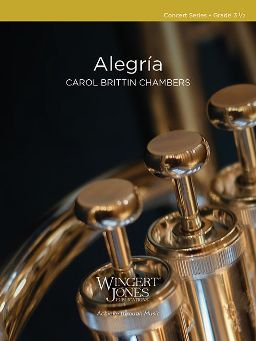 Alegría - Carol Brittin Chambers (Concert Band Grade 3.5)