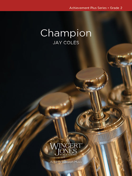 Champion - Jay Coles (Concert Band Grade 2)