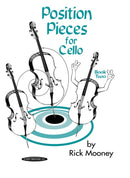 Position Pieces for Cello Book 2 by Rick Mooney