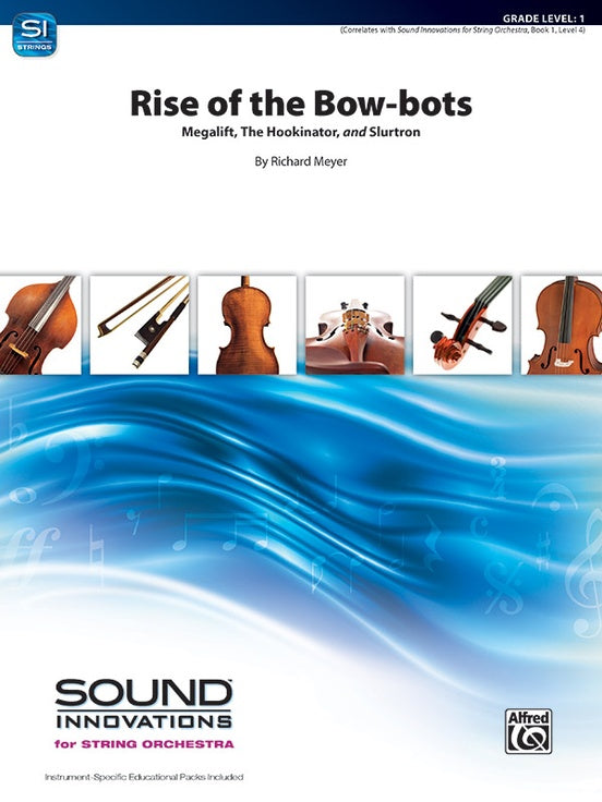 Rise of the Bow-bots - Richard Meyer (String Orchestra Grade 1)