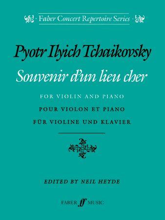 Tchaikovsky: Souvenir d'un Lieu Cher for Violin and Piano, Op 42