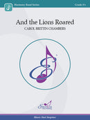 And the Lions Roared - Carol Brittin Chambers (Concert Band Grade 1.5)