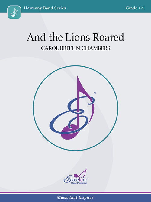 And the Lions Roared - Carol Brittin Chambers (Concert Band Grade 1.5)