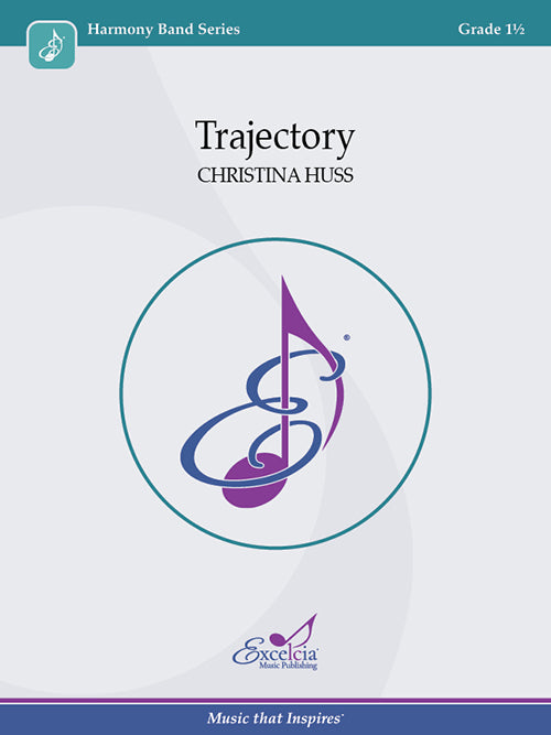 Trajectory - Christina Huss (Concert Band Grade 1.5)